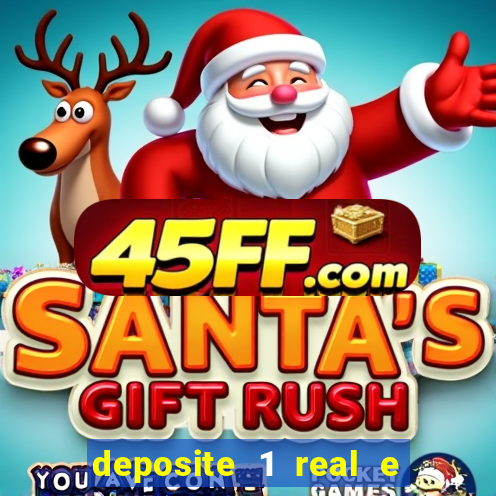 deposite 1 real e ganhe 10